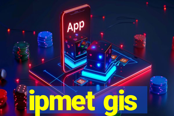 ipmet gis